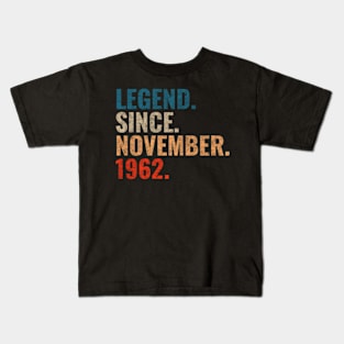 Legend since November 1962 Retro 1962 birthday shirt Kids T-Shirt